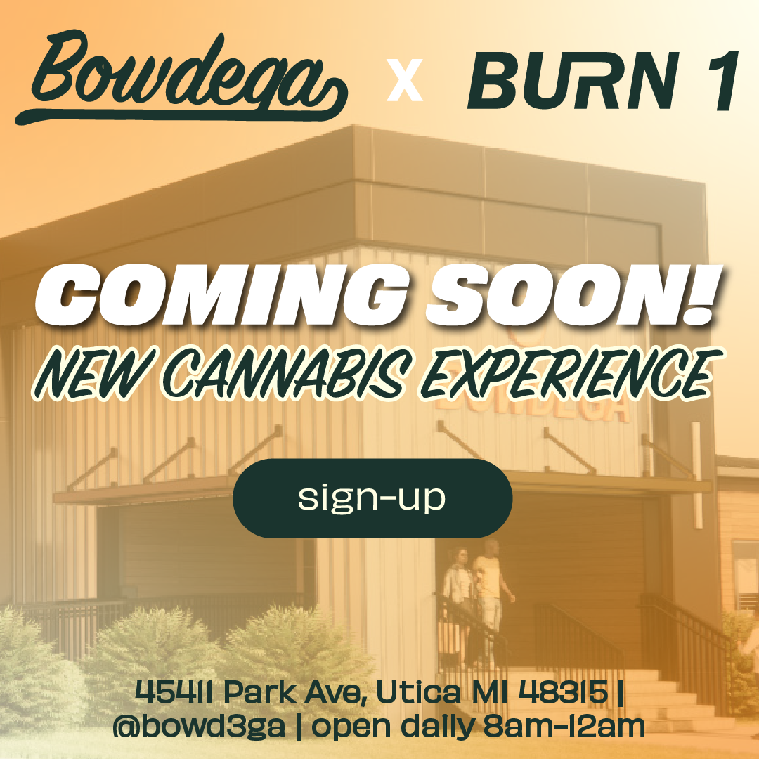 Bowdega x Burn 1 - Coming Soon! New Cannabis Experience - Sign up now